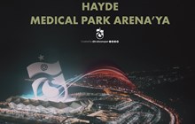 Hayde Medical Park Arena’ya!