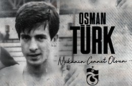 Eski futbolcumuz Osman Türk’ü kaybettik